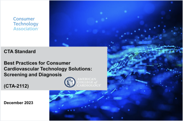 This new document builds off of the previously published Best Practices for Consumer Cardiovascular Technology Solutions in January 2022.